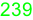 239