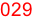 029